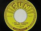 Blues R&B 45 - Sammy Lewis - I Feel So Worried - Sun - VG++ mp3 - push marks