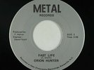 Hard Rock 45 - Orion Hunter - Fast Life - Metal - VG++ mp3 - obscure