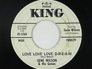 R&B Soul Doo-Wop 45 - Gene Wilson - Love Love Love D-R-E-A-M - King - mp3