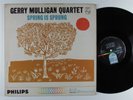 GERRY MULLIGAN QUARTET Spring Is Sprung PHILIPS LP VG+ mono promo *