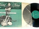 (Buddy Holly related)  Swing Fever by Clyde Hankins Lp  Signed Autographed