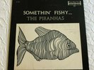 the PIRANHAS,   Frat - ROCK / GARAGE- SURF , 60's