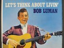 BOB LUMAN: let's think about livin' WB 12