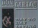 Don Carlos - Day to Day Living [New Vinyl LP]
