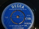 Chris Sandford  - You're Gonna Be My Girl  UK 7