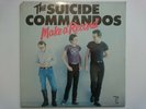 THE SUICIDE COMMANDOS MAKE A RECORD BLANK 002 PUNK NEW SEALED USA