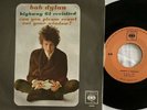 BOB DYLAN - 7” Single - HIGHWAY 61 - MADE IN ITALY - 1966 - CBS 1900 - Beatles