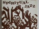 Spiritual Jazz (Esoteric, Modal And Deep 1968-77) Jazzman 2008 JMANLP 020