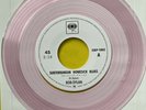 BOB DYLAN - JAPAN - 7” Pink Vinyl - SIKP1002 - 2020 - SONY - She Belongs To Me