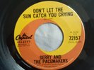 Gerry & The Pacemakers Don't Let The Sun Catch You Crying 45 MINT Canada Capitol