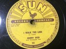 JOHNNY CASH - I WALK THE LINE / GET RHYTHM - SUN  241 -78 RPM