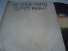 GEORGE FAITH - SUPER EIGHT - RARE REGGAE,,LEE PERRY , BLACK ART ,PROMO.