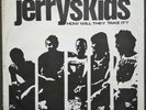JERRYS KIDS What Will They Say? LP Rare PRIVATE PRESS 1981 Texas HC Punk KBD