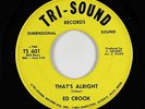 Northern Soul 45 - Ed Crook - That's All Right - Tri-Sound - mp3