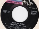 FLORENCE DEVORE-kiss me now   PHI DAN 5000  PHIL SPECTOR, NICE SOUL