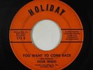Northern Soul 45 - Four Mints - You Want To Come Back - Holiday - mp3