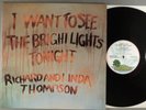 Richard and Linda Thompson  I Want To See The Bright Lights Tonight   Orig UK