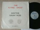 DOCTOR ISAIAH ROSS The Flying Eagle UK 1st Press Blue Horizon LP 99 Copies FAIR