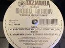 MICHAEL ANTHONY EXPRESS YOUR FEELINGS TAZMANIA 12” Rare Freestyle VG++ NICE
