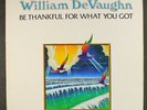 WILLIAM DEVAUGHN: be thankful for what you got ROXBURY 12