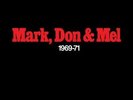MARK, DON & MEL: 1969-71 NEW VINYL