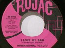 INTERNATIONAL G.T.O.'s - HEAR IT - I LOVE MY BABY / ITS BEEN RAINING IN MY HEART