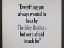ISLEY BROTHERS: everything you always wanted to hear by T-NECK 12