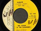 MR. CLEAN & THE CLEANSERS: karate / part two Camelot Records 7