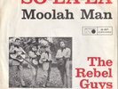 7‘ The Rebel Guys: So-La-La