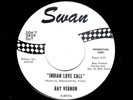 POP-RAY VERNON (LINK WRAY'S BROTHER)-INDIAN LOVE CALL/ALBERTA-SWAN 4215