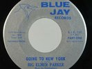 Funk 45 BIG ELMER PARKER Going To New York on Blue Jay VG++