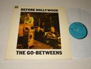 THE GO-BETWEENS - BEFORE HOLLYWOOD / GERMANY ROUGH TRADE-VINYL-LP 1983