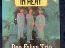 DEE FELICE TRIO  IN HEAT  BETHLEHEM BS-10,000  JAMES BROWN PRODUCTION