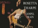 Sister Rosetta Tharpe - Gospel Train - Vinyl - New Sealed - Blues Gospel