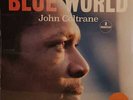 John Coltrane - Blue World (Vinyl)