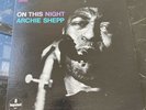 LP ARCHIE SHEPP - ON THIS NIGHT - IMPULSE  A-97 VINYL