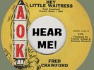 HILLBILLY BOP: FRED CRAWFORD- Hey Little Waitress/By The Mission Walls AOK