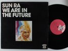 SUN RA We Are In The Future SAVOY JAZZ LP VG++/NM **