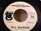 Bill Brandon - Northern Soul Promo - Something Wonderful - GREAT AUDIO