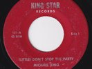 MICHAEL KING Don't Stop The Party  modern soul 45 sweet northern DISCO