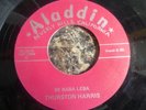 THURSTON HARRIS : BE BABA LEBA : USA ORIGINAL