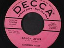 ANNISTEEN ALLEN: pardon me / rough lover Decca 7