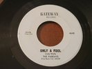 PARKAYS Only a Fool GARAGE/SOUL 45 PRIVATE PA GATEWAY Another Mother's Son HEAR
