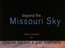 Charlie Haden & Pat Metheny Beyond The Missouri Sky (Short Stories) 2xVinyl LP
