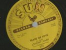 ROCKABILLY 78 - JOHNNY CASH - THERE YOU GO  /  TRAIN OF LOVE -HEAR 1956 SUN 258