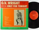O.V. Wright - (If It Is) Only For Tonight LP - ABC Backbeat OG Press Mono