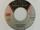 COASTERS Down In Mexico / Little Egypt 45 Atlantic Oldies OS 13004 NEW UNPLAYED