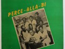 Perce-Alla-Bi:Afro soukouss psych/Ivory Coast listen