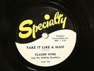 50'S COUNTRY CLAUDE KING Take It Like A Man SPECIALTY 708  E+ OS