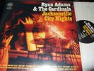 RYAN ADAMS : JACKSONVILLE CITY NIGHTS 2LP 2005 LOST HIGHWAY